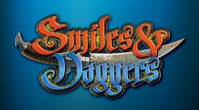 Smiles & Daggers