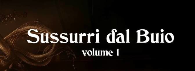 Sussurri dal Buio – volume 1